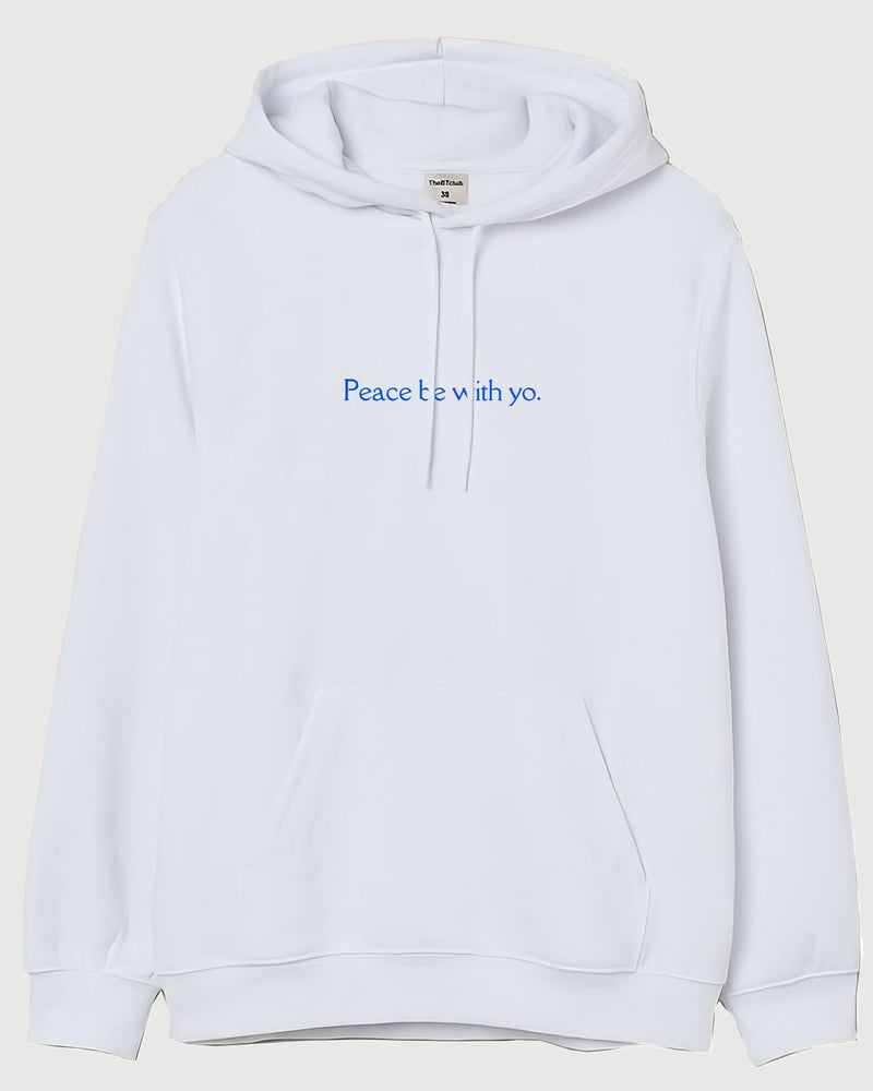 Peace be with yo - Hooded Sweatshirt