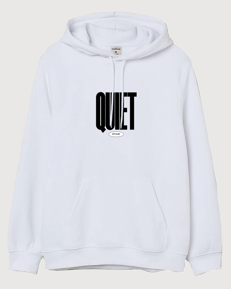 Quiet not blind - Hooded Sweatshirt