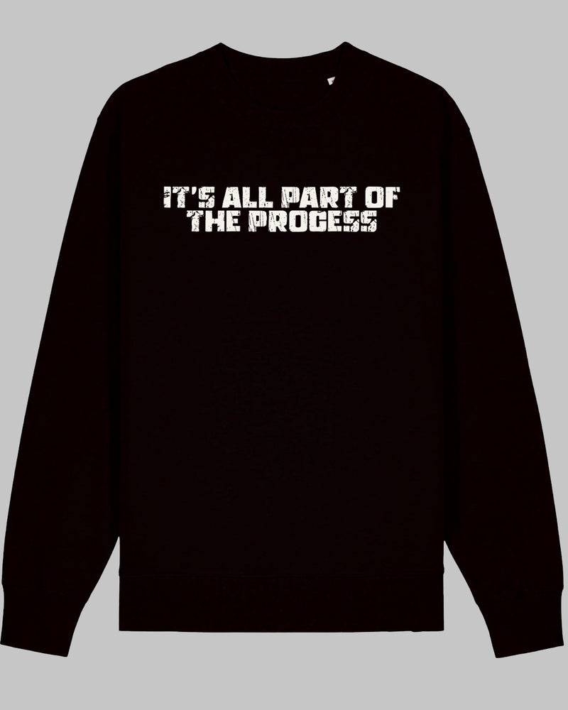 Part of Process - Sweatshirt