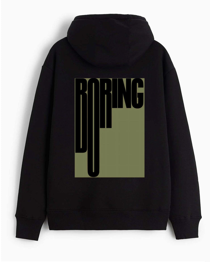 BORING- Hooded Sweatshirt