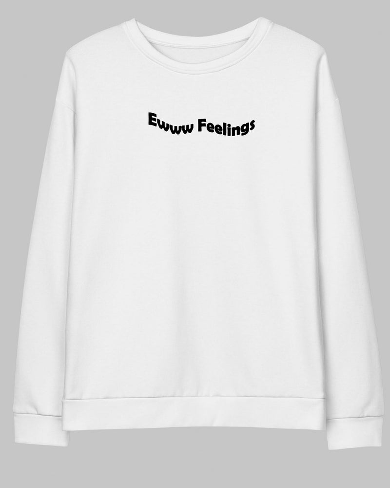 Eww feelings - Sweatshirt