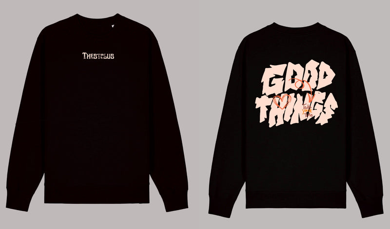 GOOD THINGS -Sweatshirt