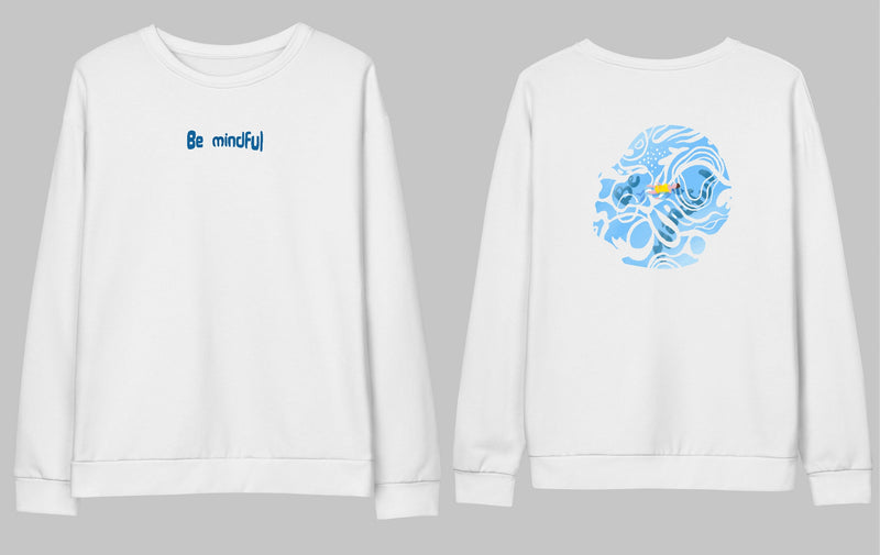 BE MINDFUL -Sweatshirt