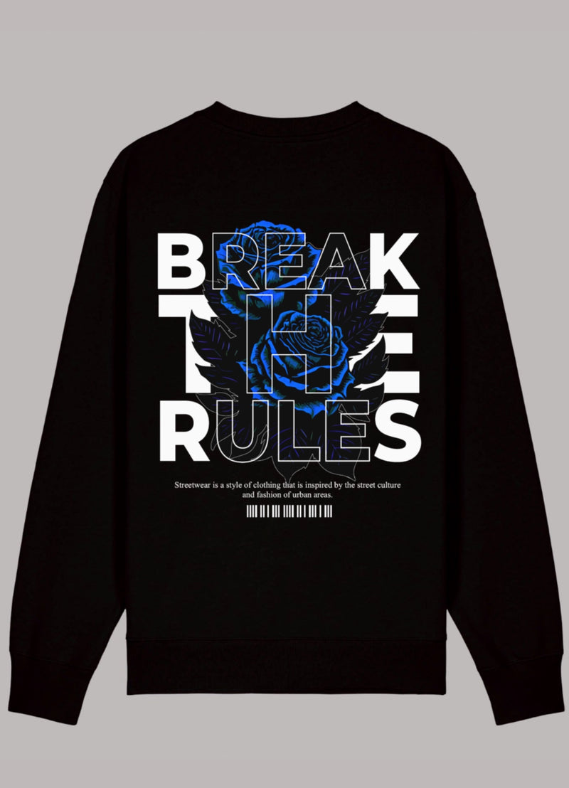 BREAK THE RULES-Sweatshirt