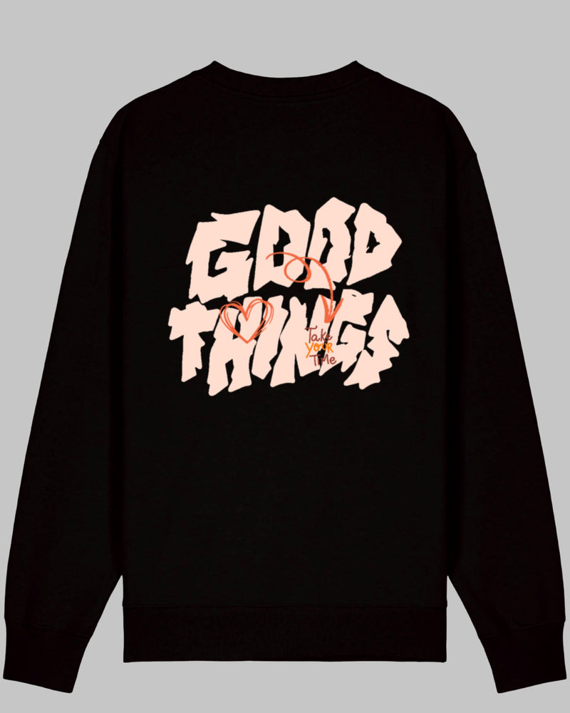 Good things - Sweatshirt