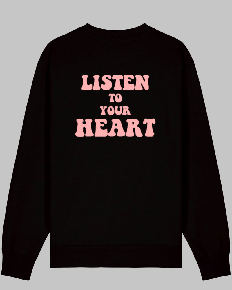 Listen to your heart - Sweatshirt