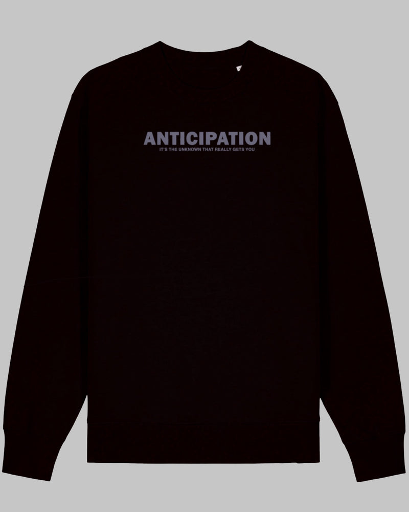 Anticipation - Sweatshirt