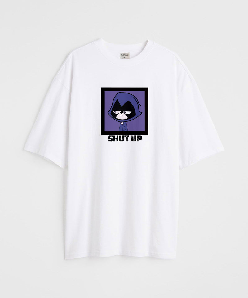 SHUT UP- Oversized T-shirt