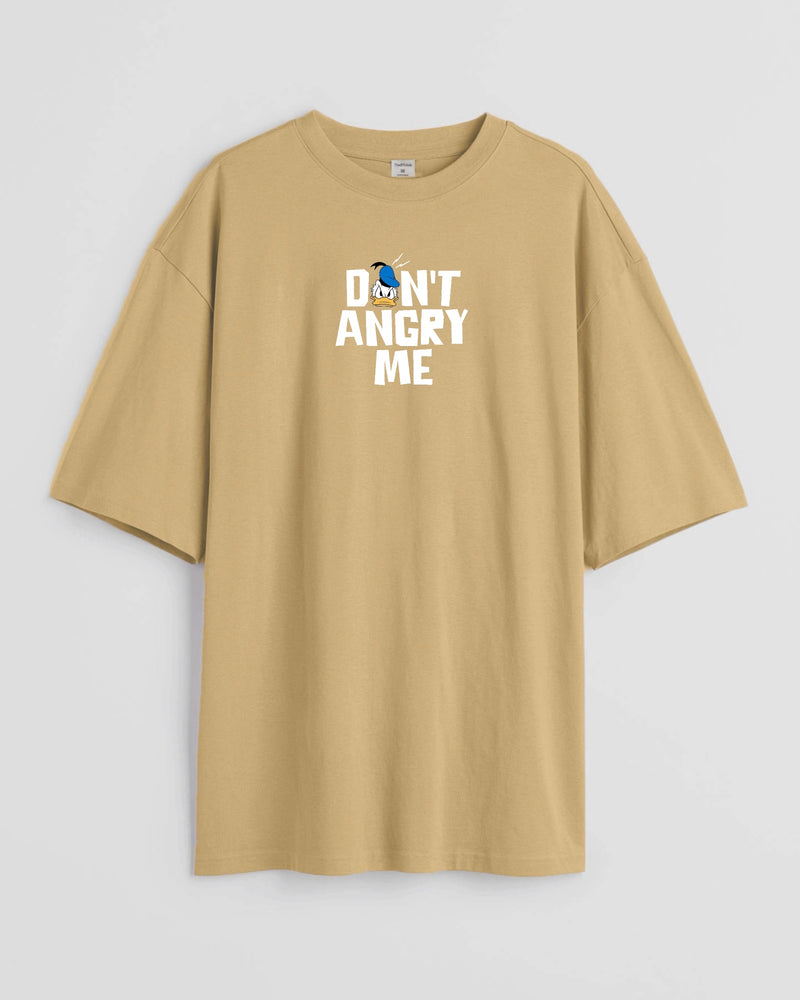 Don’t angry me - Oversized T-shirt