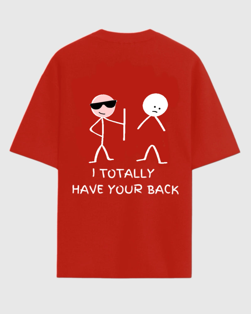 I Have Your Back - Oversized T-shirt