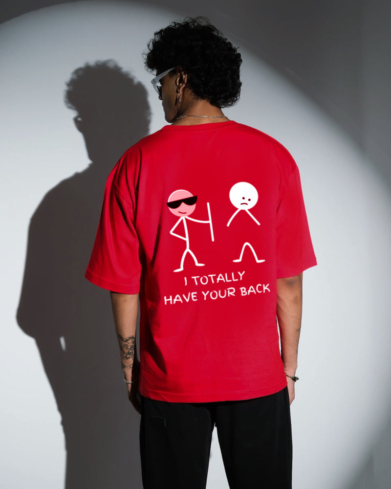 I Have Your Back - Oversized T-shirt