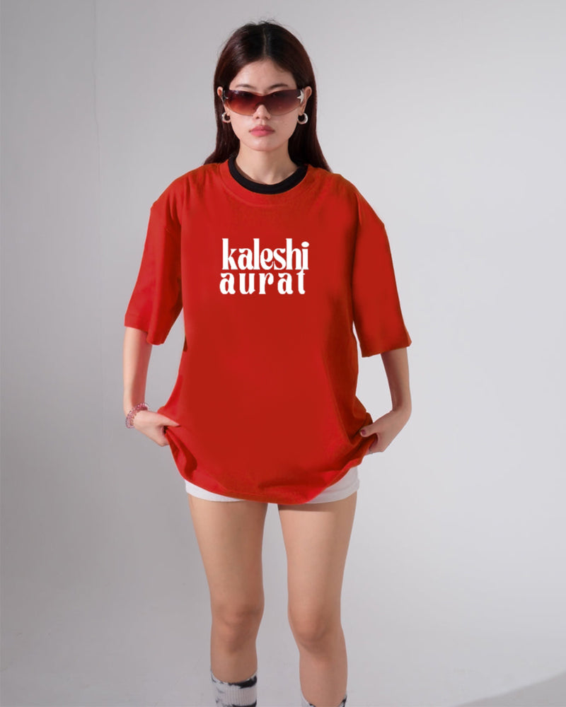 Kaleshi Aurat - Oversized T-shirt