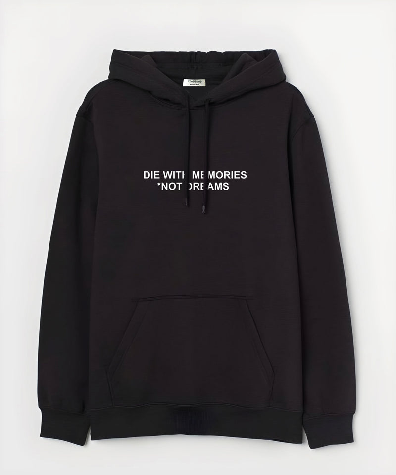 Die with memories - Hooded Sweatshirt