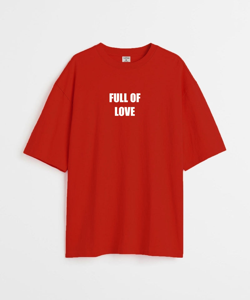 Full Of Love - Oversized T-shirt